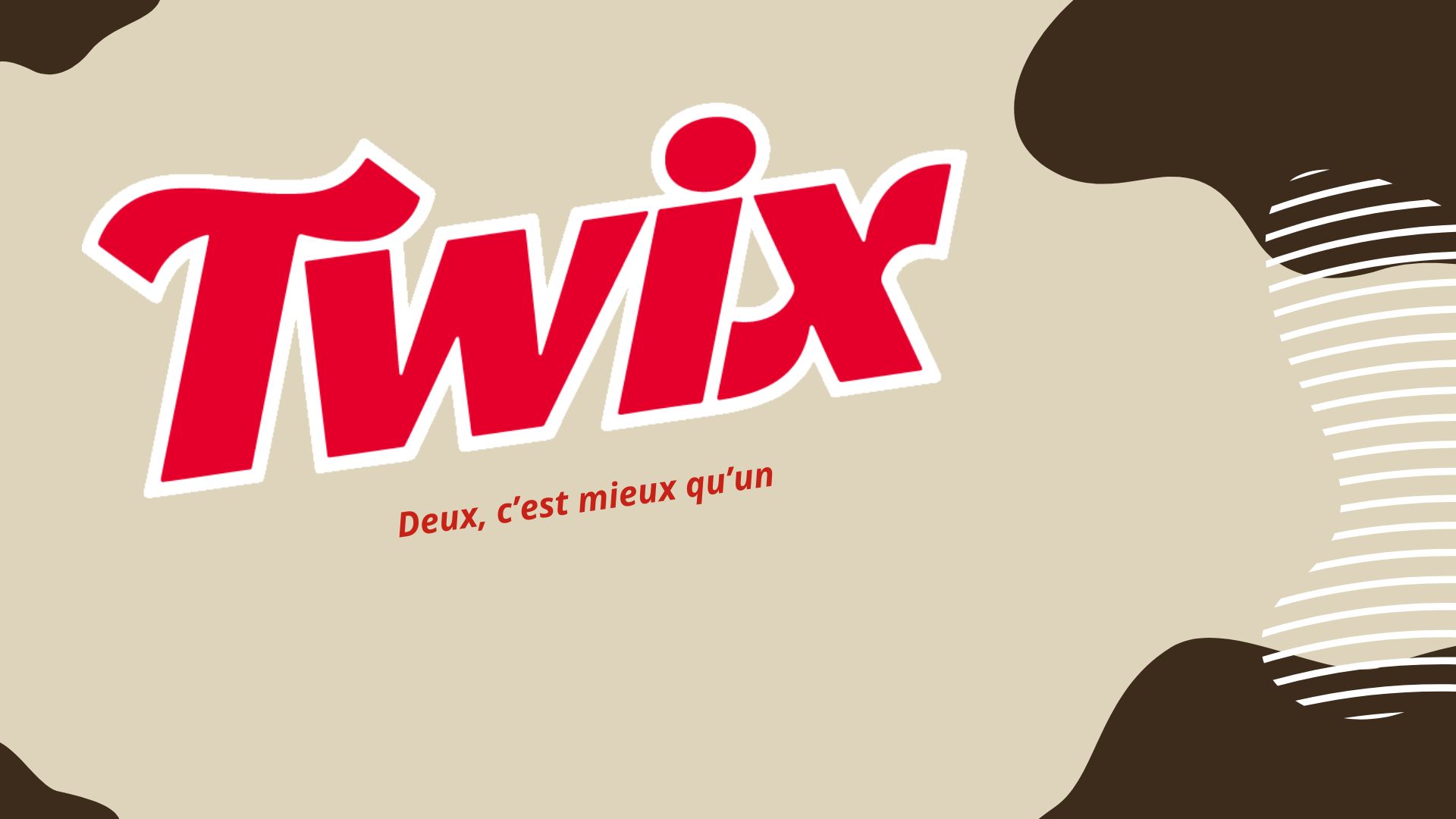 TWIX – Deux, c’est mieux qu’un.